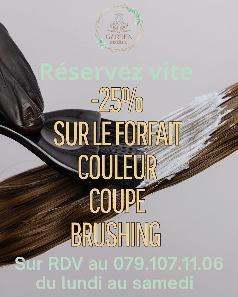 Promo -25% Forfait Couleur Coupe Brushing — Réservez au 079.107.11.06